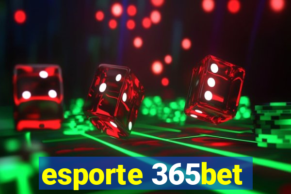 esporte 365bet